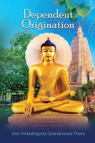 Kiribathgoda Gnanananda Thera Dependent Origination (Tascabile)