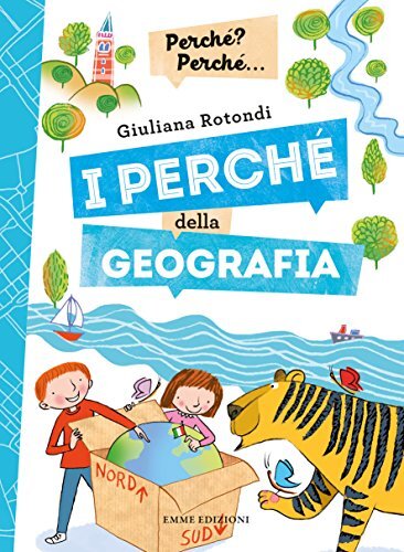 9788867147014 I perché della geografia. Ediz. a colori - Giuliana Rotondi,D. Gu