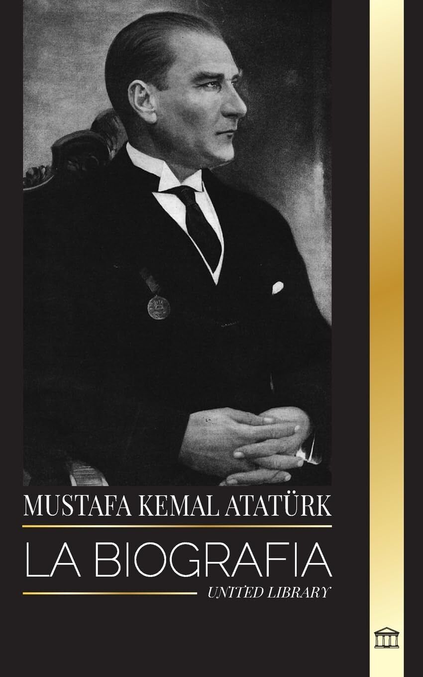 United Library Mustafa Kemal Atat�rk (Tascabile) Historia