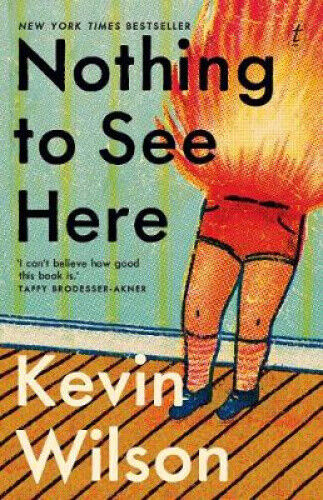 Wilson, K: Nothing To See Here by Wilson, Kevin