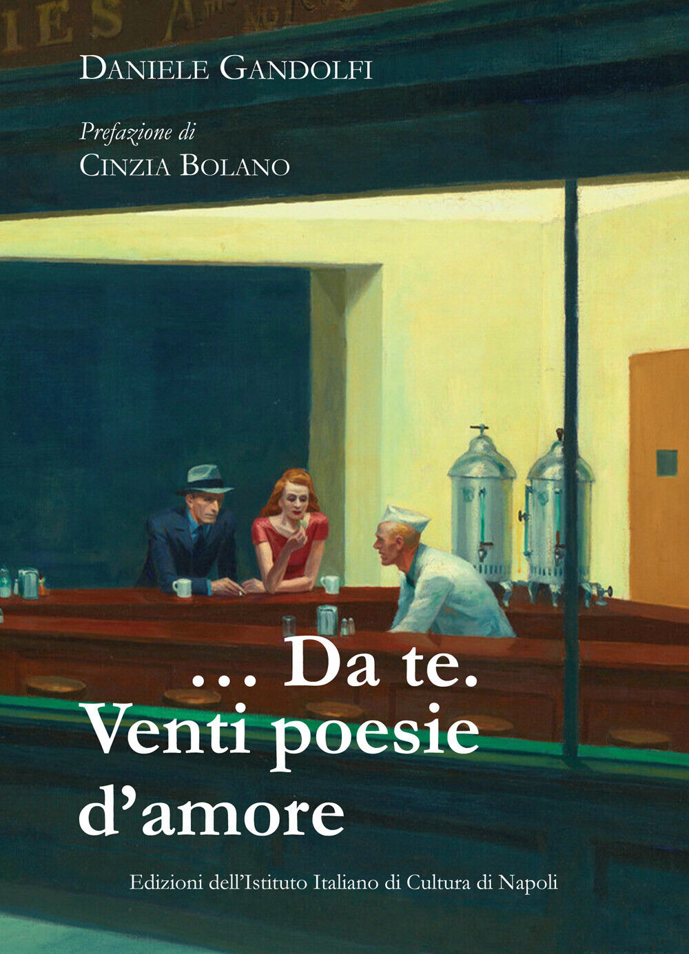 Libri Gandolfi Daniele - ...Da Te. Venti Poesie D'amore