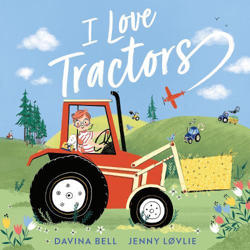 Davina Bell I Love Tractors! (Tascabile)