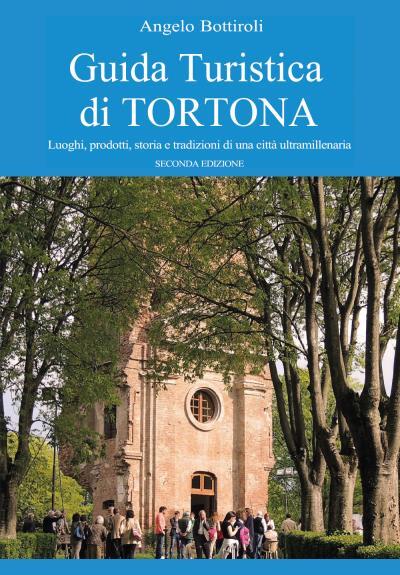 9791221443790 Guida Turistica di Tortona - Angelo Bottiroli