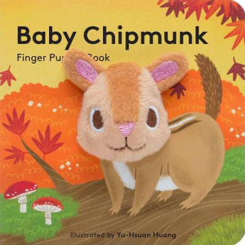Baby Chipmunk: Finger Puppet Book (Little Finger Puppet Board Books)