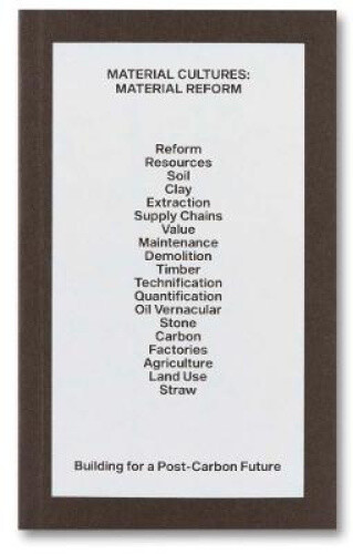 Material Reform by Material Cultures