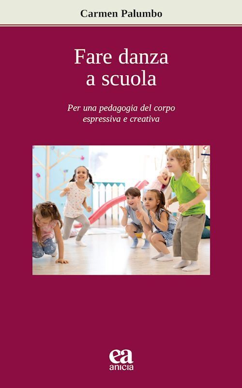 FARE DANZA A SCUOLA  - PALUMBO CARMEN - ANICIA (ROMA)
