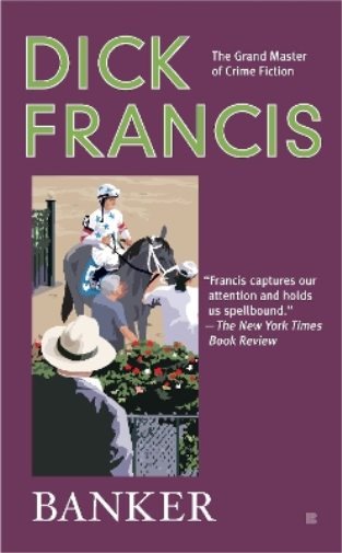 Dick Francis Banker (Tascabile) Dick Francis Novel