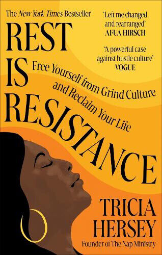 Rest Is Resistance: THE INSTANT NEW YORK TIMES BESTSELLER by THE NAP MINISTRY