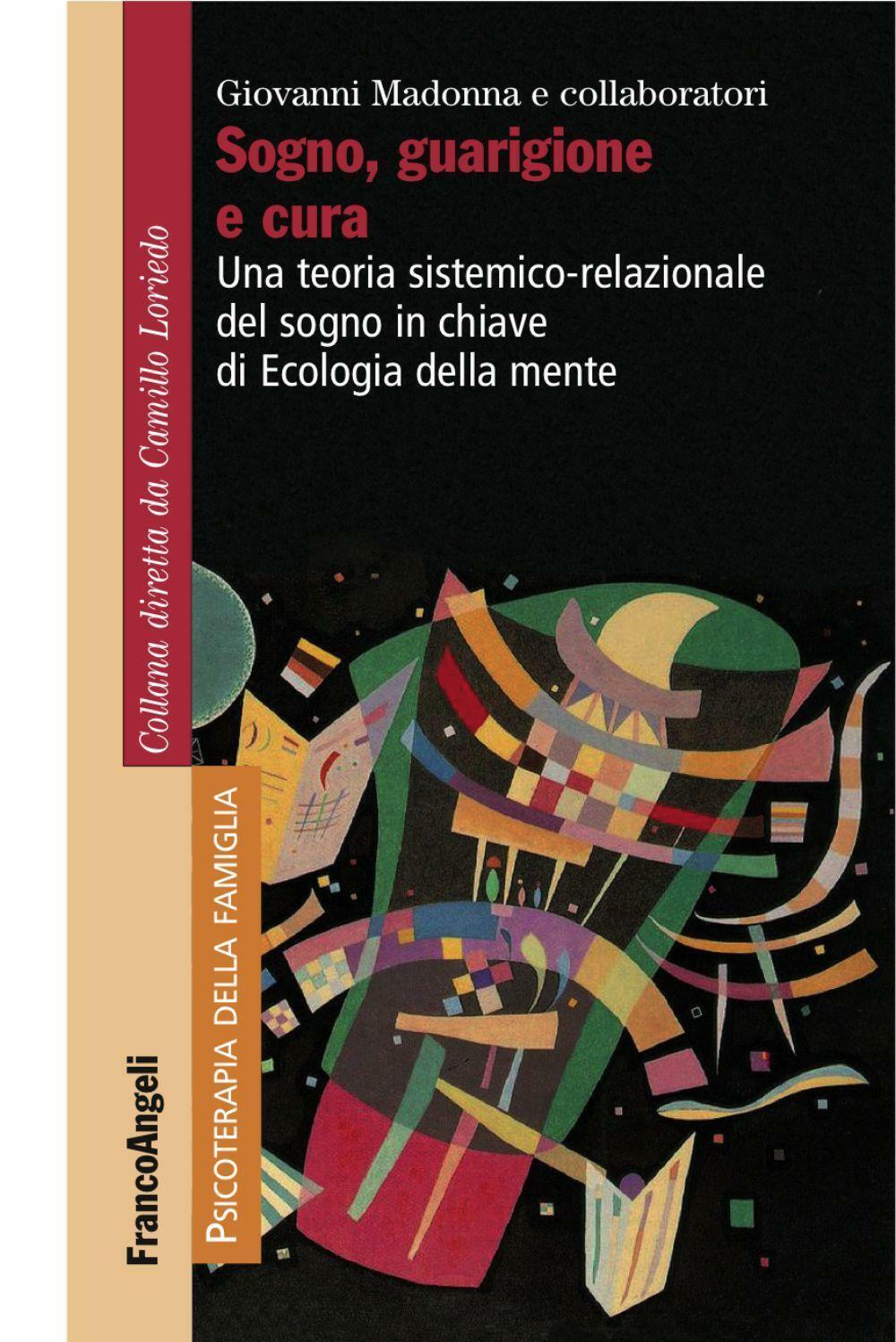 Sogno, guarigione e cura. Una teoria sistemico-relazionale del sogno  in c...