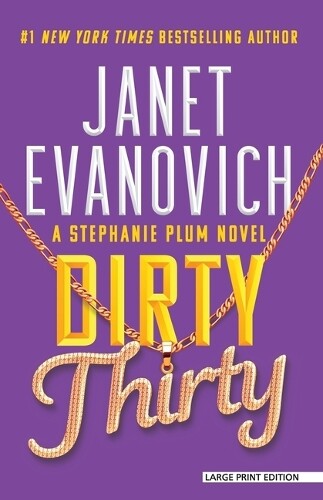 Janet Evanovich Dirty Thirty (Tascabile) Stephanie Plum Novel