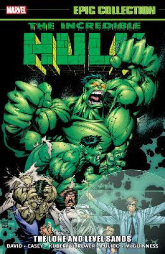 Incredible Hulk Epic Collection: The Lone and Level Sands by Peter David