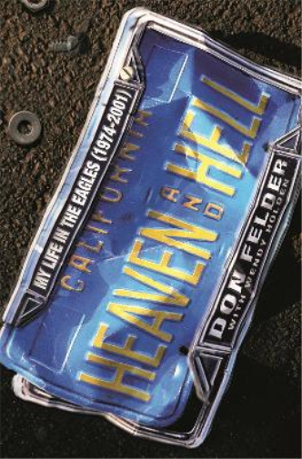 Don Felder Heaven And Hell (Tascabile)