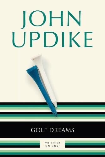 John Updike Golf Dreams (Tascabile)