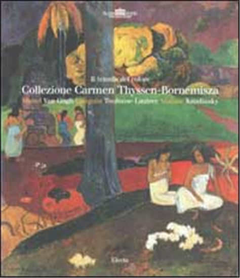 - Il trionfo del colore. Collezione Carmen Thyssen Bornemisza. Monet Van Gogh,