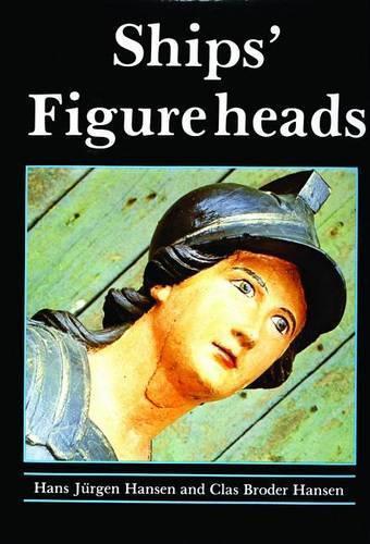 Hans Jurgen Hansen Ships’ Figureheads (Copertina rigida)