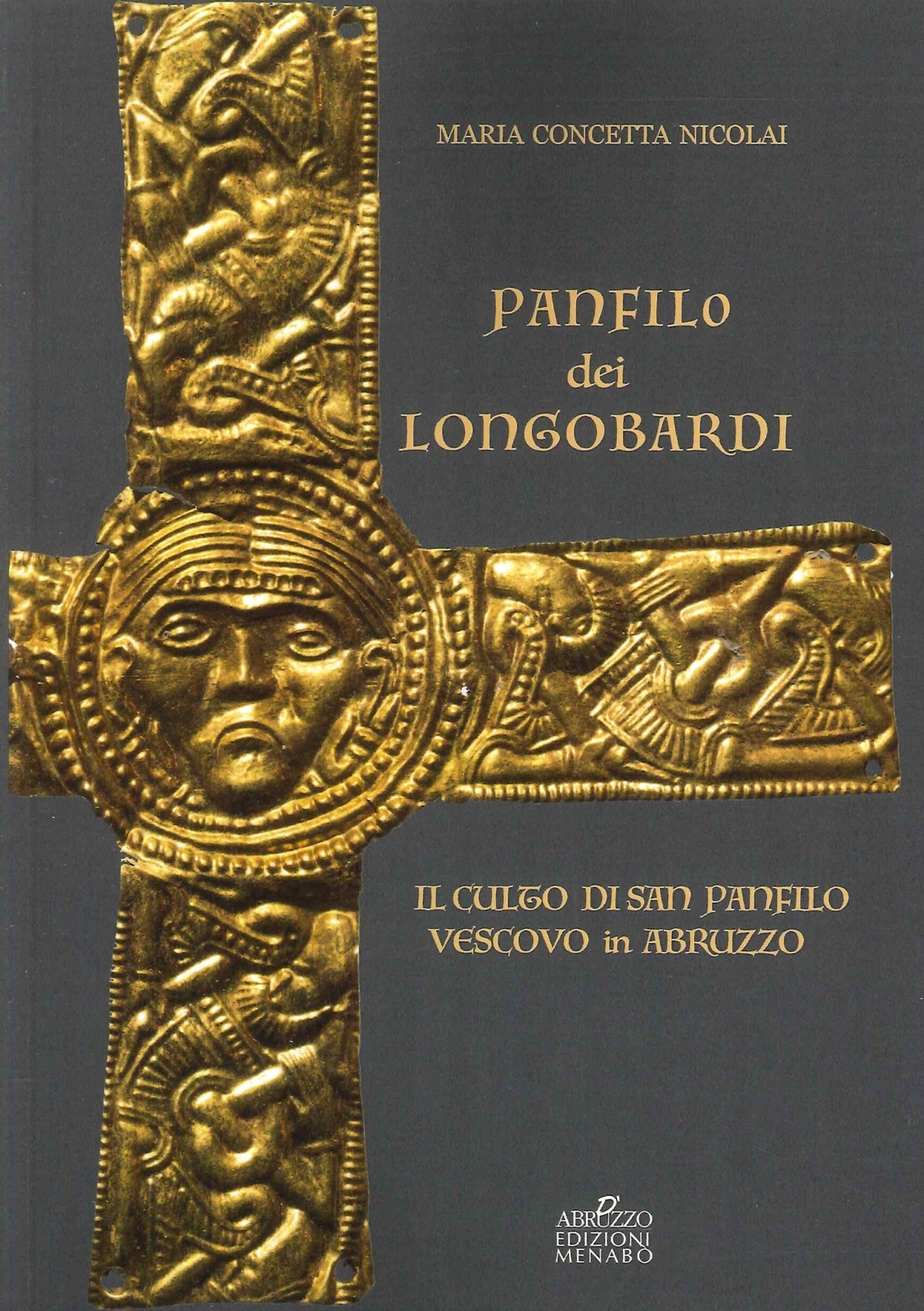 Libri Nicolai Maria Concetta - Panfilo Dei Longobardi. Il Culto Di San Panfilo V