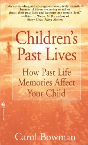 Carol Bowman Children's Past Lives (Tascabile)