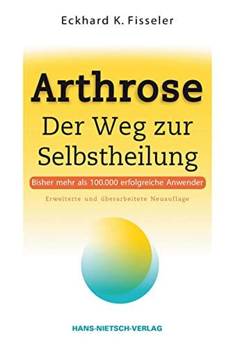 Eckhard K. Fiss Arthrose: Der Weg zur Selbstheilung   Ursache (Copertina rigida)