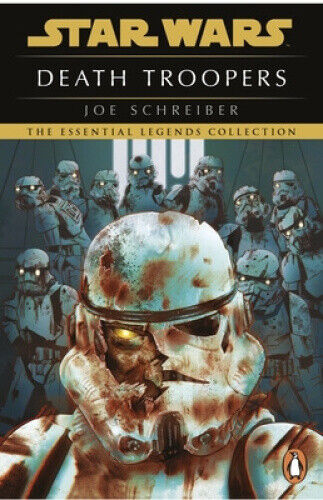 Star Wars: Death Troopers by Schreiber, Joe