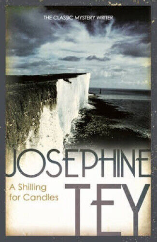 A Shilling for Candles by Tey, Josephine