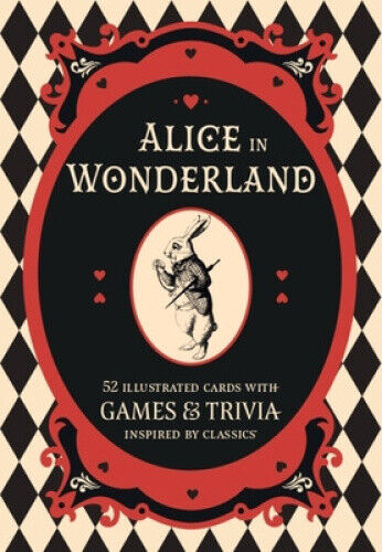 Alice in Wonderland - A Card and Trivia Game: 52 illustrated cards with games