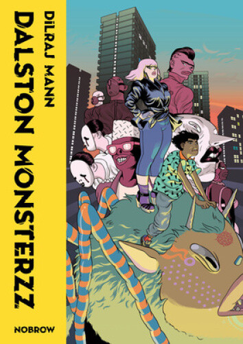 Dalston Monsterzz by Mann, Dilraj