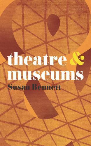 Susan Bennett Theatre and Museums (Tascabile) Theatre And