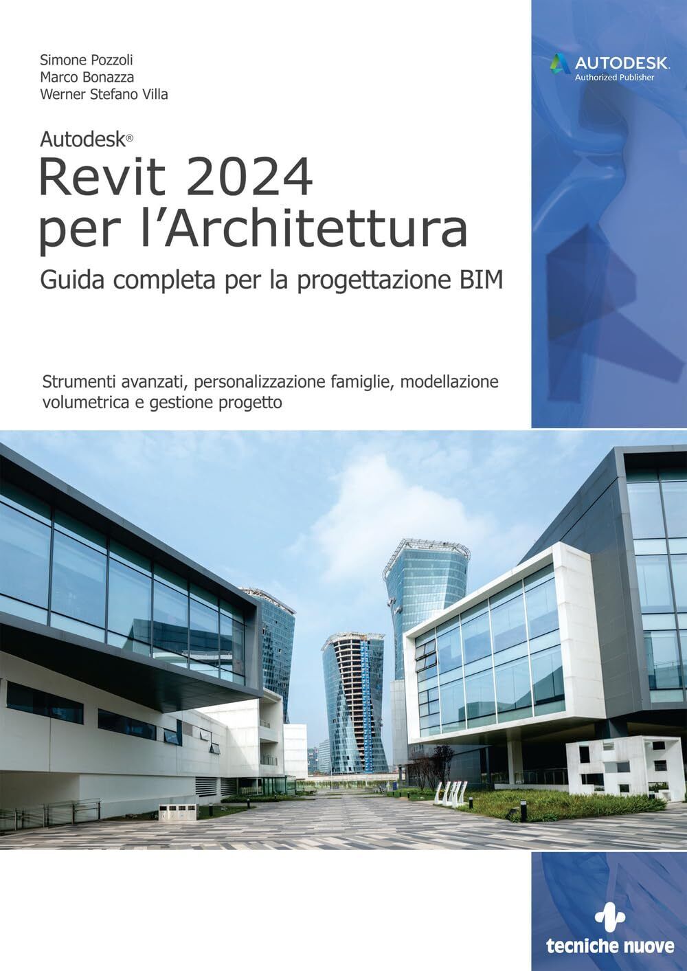 9788848146807 Autodesk Revit 2024 per l'architettura. Guida comp...ione progetto
