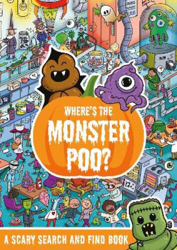 Where's the Monster Poo? (Where's the Poo...?) by Hunter, Alex