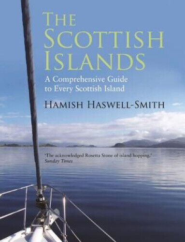 The Scottish Islands: The Bestselling Guide to Every Scottish Island