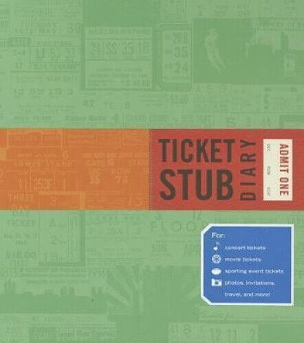 Ticket Stub Diary: (Revised) by Eric Epstein