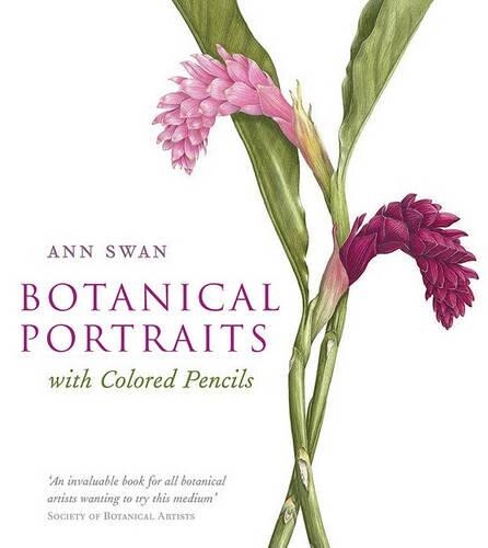 Ann Swan Botanical Portraits with Colored Pencils (Copertina rigida)