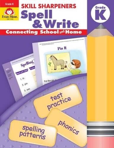 Skill Sharpeners: Spell & Write, Kindergarten Workbook (Tascabile)