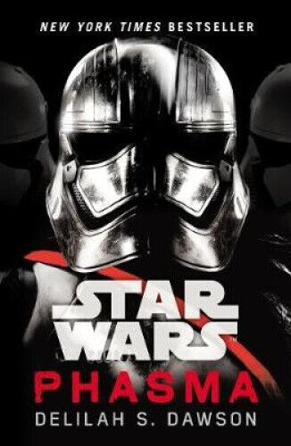 Star Wars: Phasma: Journey to Star Wars: The Last Jedi by Delilah S. Dawson
