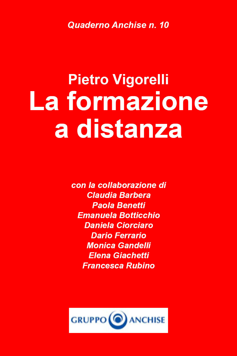 La formazione a distanza di Pietro Vigorelli,  2021,  Youcanprint