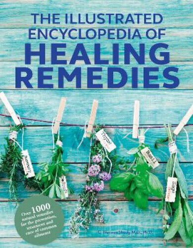 Healing Remedies, Updated Edition: Over 1,000 Natural Remedies for the
