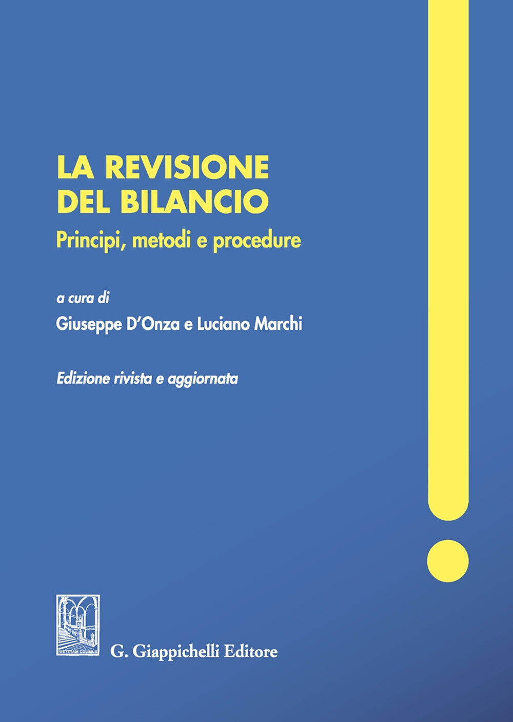 Libri Revisione Del Bilancio. Principi, Metodi E Procedure. Nuova Ediz. (La)