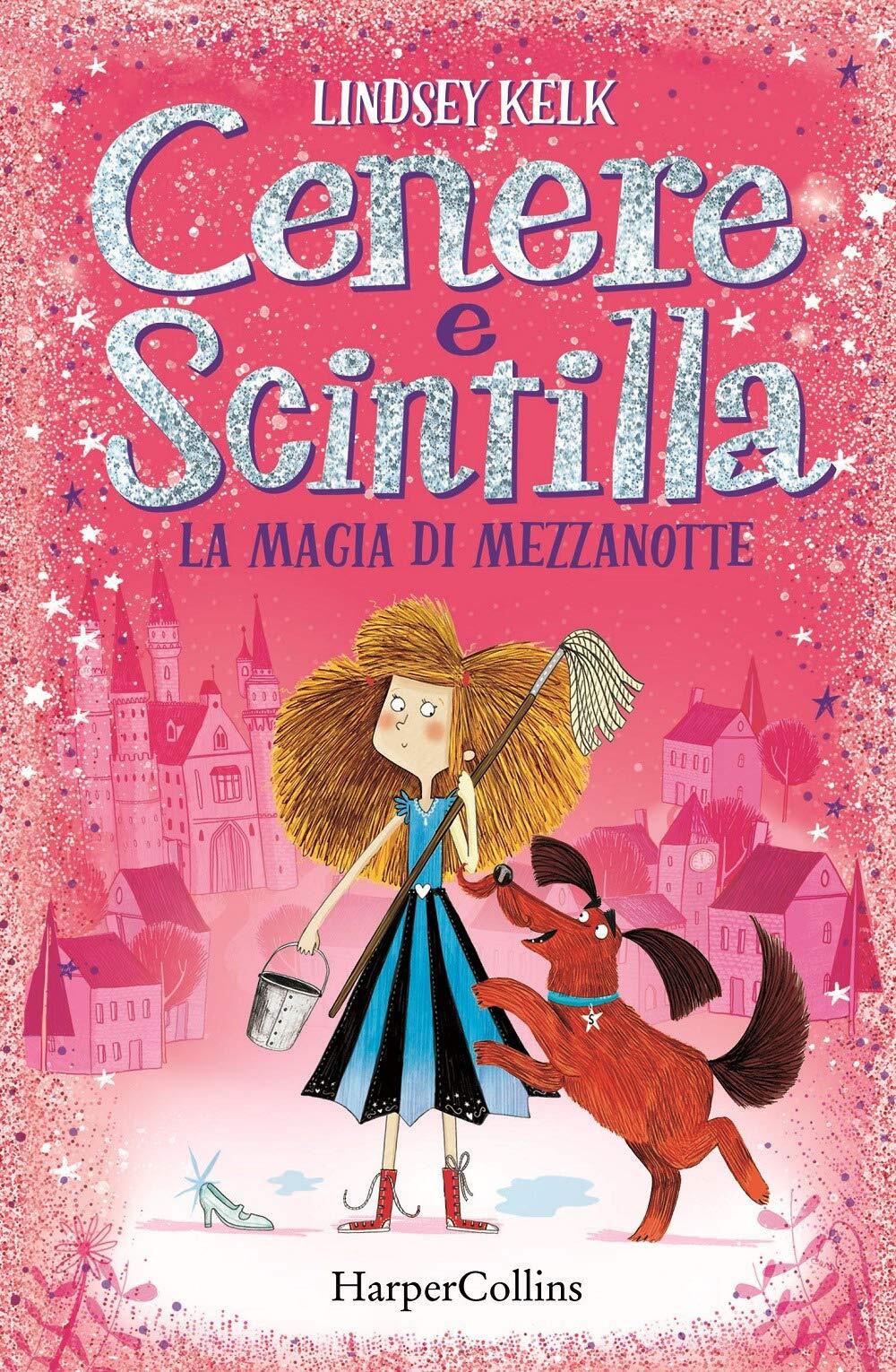 9788869057113 La magia di mezzanotte. Cenere e Scintilla - Lindsey Kelk