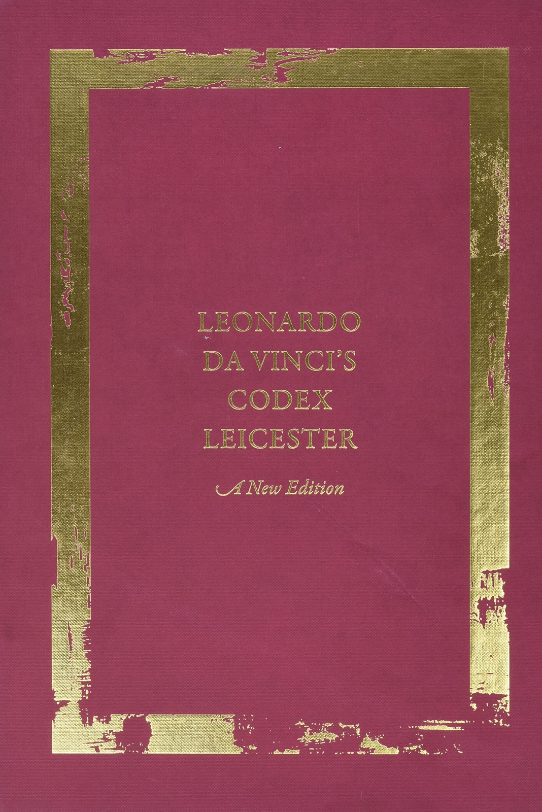 9780198832874 Leonardo da Vinci's Codex Leicester: A New Edition... The Codex: 1