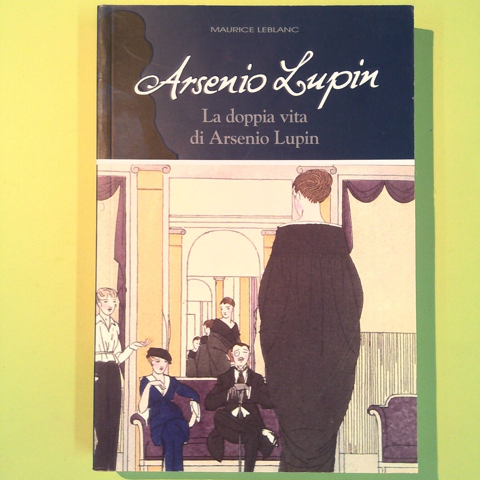 ARSENIO LUPIN LA DOPPIA VITA DI ARSENIO LUPIN LEBLANC EXCELSIOR