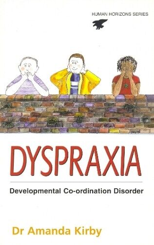 Amanda Kirby Dyspraxia (Tascabile) Human Horizons