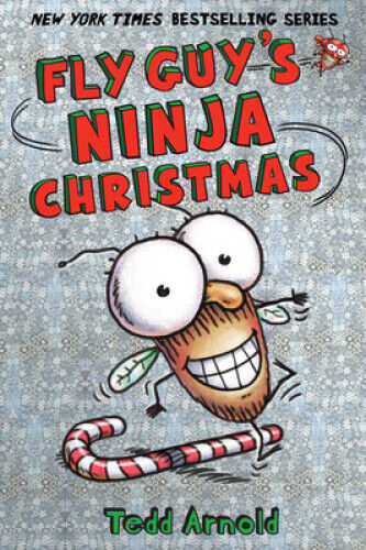 Fly Guy's Ninja Christmas (Fly Guy) by Tedd Arnold