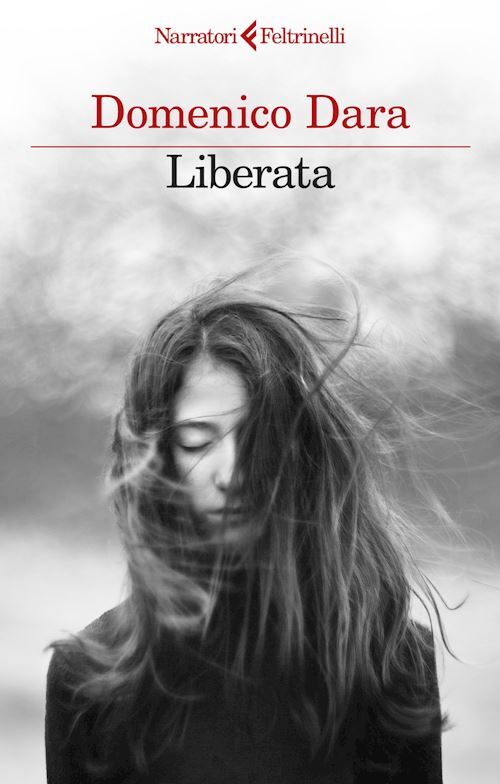 LIBERATA  - DARA DOMENICO - Feltrinelli