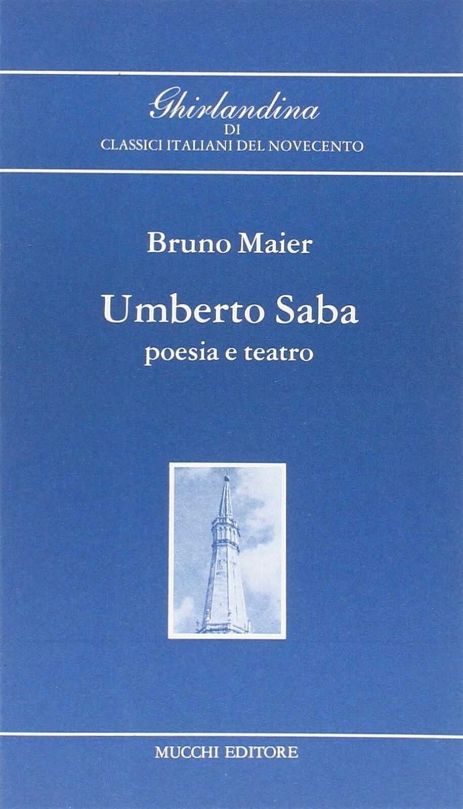 Umberto Saba, poesia e teatro - Maier Bruno