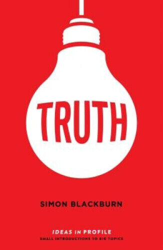 Truth: Ideas in Profile (Ideas in Profile - small books, big ideas)