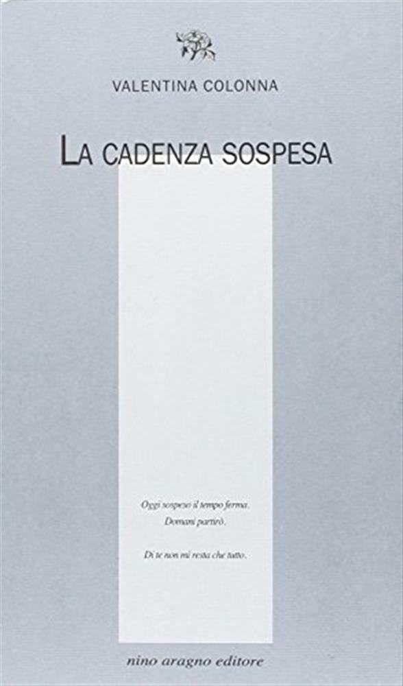 Cadenza sospesa - Colonna Valentina