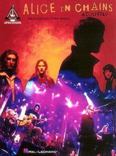 Alice In Chains - Acoustic: Acoustic Guitar Recorded Versions by Alice In Chains