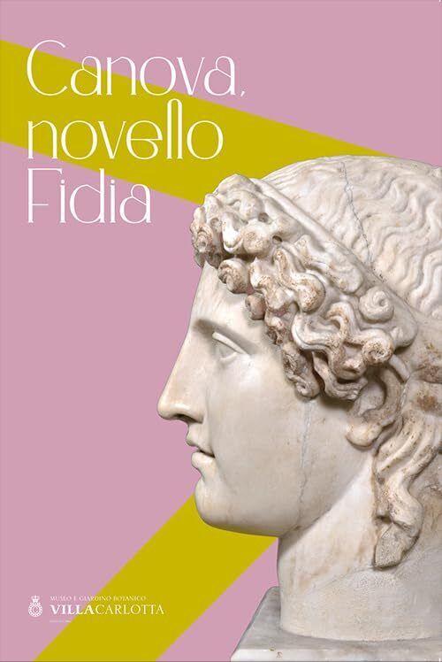 9788896451571 Canova, novello Fidia - Gianfranco Adornato,Elena Lissoni,Maria An