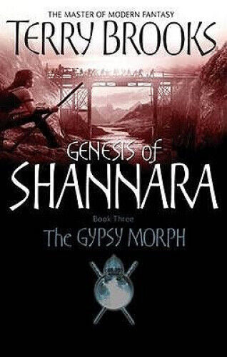 The Gypsy Morph: Genesis of Shannara Book Three (Genesis of Shannara)