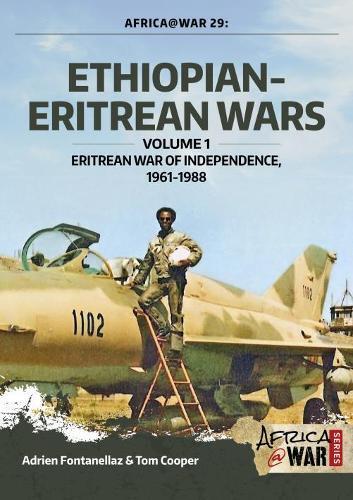 Adrien Fontanellaz Tom Cooper Ethiopian-Eritrean Wars, Volume 1 (Tascabile)